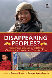Disappearing Peoples?: Indigenous Groups and Ethnic Minorities in South and Central Asia book cover