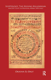 Egyptology: The Missing Millennium: Ancient Egypt in Medieval Arabic Writings book cover