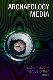 Archaeology and the Media book cover