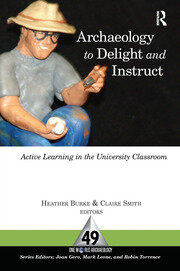 Archaeology to Delight and Instruct: Active Learning in the University Classroom book cover