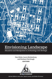 Envisioning Landscape: Situations and Standpoints in Archaeology and Heritage book cover