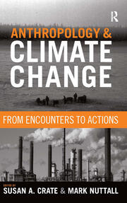 Anthropology and Climate Change: From Encounters to Actions book cover
