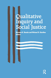 Qualitative Inquiry and Social Justice: Toward a Politics of Hope book cover