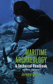 Maritime Archaeology: A Technical Handbook, Second Edition book cover