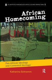African Homecoming: Pan-African Ideology and Contested Heritage book cover