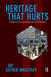 Heritage That Hurts: Tourists in the Memoryscapes of September 11 book cover