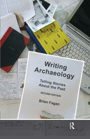Writing Archaeology: Telling Stories About the Past book cover