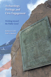Archaeology, Heritage, and Civic Engagement: Working toward the Public Good book cover