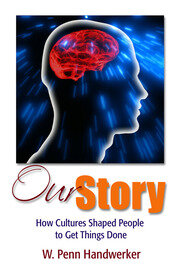 Our Story: How Cultures Shaped People to Get Things Done book cover