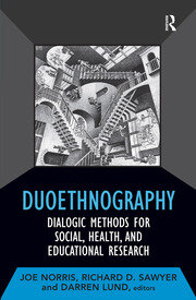 Duoethnography: Dialogic Methods for Social, Health, and Educational Research book cover