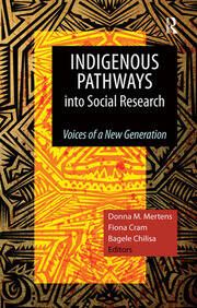 Indigenous Pathways into Social Research: Voices of a New Generation book cover