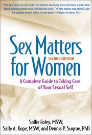 Sex Matters for Women, Second Edition: A Complete Guide to Taking Care of Your Sexual Self book cover