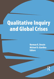 Qualitative Inquiry and Global Crises book cover