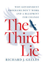 The Third Lie: Why Government Programs Don't Work—and a Blueprint for Change book cover