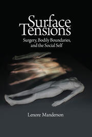 Surface Tensions: Surgery, Bodily Boundaries, and the Social Self book cover