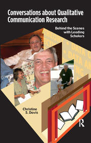 Conversations about Qualitative Communication Research: Behind the Scenes with Leading Scholars book cover