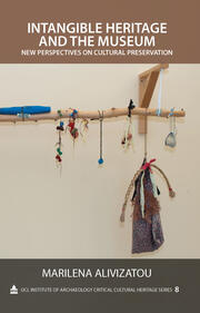 Intangible Heritage and the Museum: New Perspectives on Cultural Preservation book cover