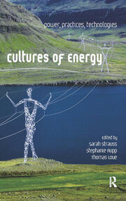 Cultures of Energy: Power, Practices, Technologies book cover
