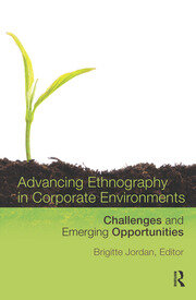 Advancing Ethnography in Corporate Environments: Challenges and Emerging Opportunities book cover