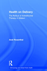 Health on Delivery: The Rollout of Antiretroviral Therapy in Malawi book cover