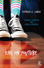 Kids on YouTube: Technical Identities and Digital Literacies book cover