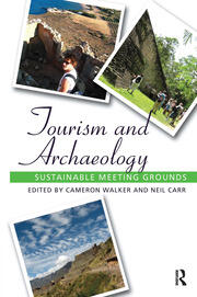 Tourism and Archaeology: Sustainable Meeting Grounds book cover