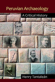 Peruvian Archaeology: A Critical History book cover