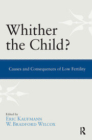 Whither the Child?: Causes and Consequences of Low Fertility book cover