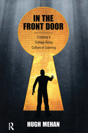 In the Front Door: Creating a College-Going Culture of Learning book cover