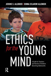Ethics for the Young Mind: A Guide for Teachers and Parents of Children Becoming Adolescents book cover