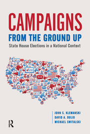 Campaigns from the Ground Up: State House Elections in a National Context book cover