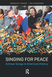 Singing for Peace: Antiwar Songs in American History book cover