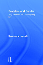 Evolution and Gender: Why It Matters for Contemporary Life book cover