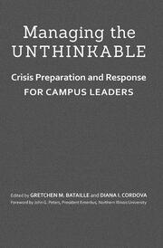 Managing the Unthinkable: Crisis Preparation and Response for Campus Leaders book cover
