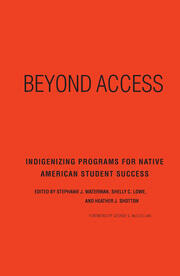 Beyond Access: Indigenizing Programs for Native American Student Success book cover