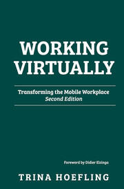 Working Virtually: Transforming the Mobile Workplace book cover