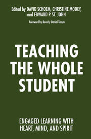 Teaching the Whole Student: Engaged Learning With Heart, Mind, and Spirit book cover