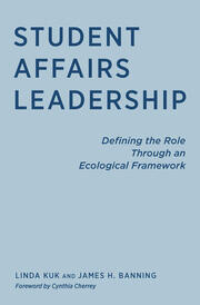 Student Affairs Leadership: Defining the Role Through an Ecological Framework book cover