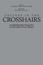 College in the Crosshairs: An Administrative Perspective on Prevention of Gun Violence book cover