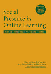 Social Presence in Online Learning: Multiple Perspectives on Practice and Research book cover