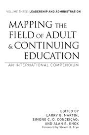 Mapping the Field of Adult and Continuing Education: An International Compendium: Volume 3: Leadership and Administration book cover