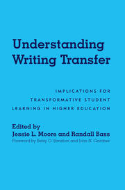 Understanding Writing Transfer: Implications for Transformative Student Learning in Higher Education book cover