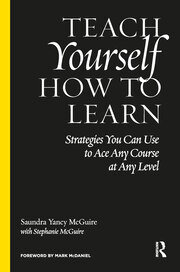 Teach Yourself How to Learn: Strategies You Can Use to Ace Any Course at Any Level book cover
