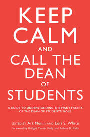Keep Calm and Call the Dean of Students: A Guide to Understanding the Many Facets of the Dean of Students' Role book cover