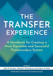 The Transfer Experience: A Handbook for Creating a More Equitable and Successful Postsecondary System book cover