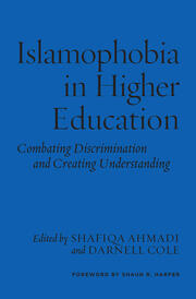 Islamophobia in Higher Education: Combating Discrimination and Creating Understanding book cover