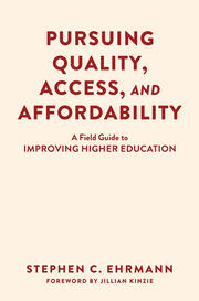 Pursuing Quality, Access, and Affordability: A Field Guide to Improving Higher Education book cover