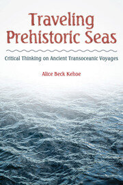 Traveling Prehistoric Seas: Critical Thinking on Ancient Transoceanic Voyages book cover