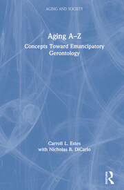 Aging A-Z: Concepts Toward Emancipatory Gerontology book cover