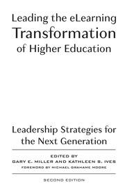 Leading the eLearning Transformation of Higher Education: Leadership Strategies for the Next Generation book cover